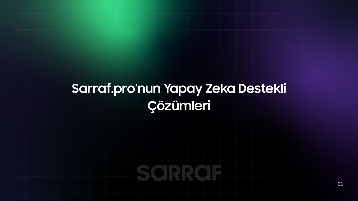 Sarraf.pro’nun Yapay Zeka Destekli Çözümleri