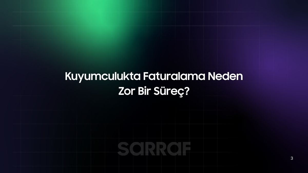 Kuyumculukta Faturalama Neden Zor Bir Süreç?