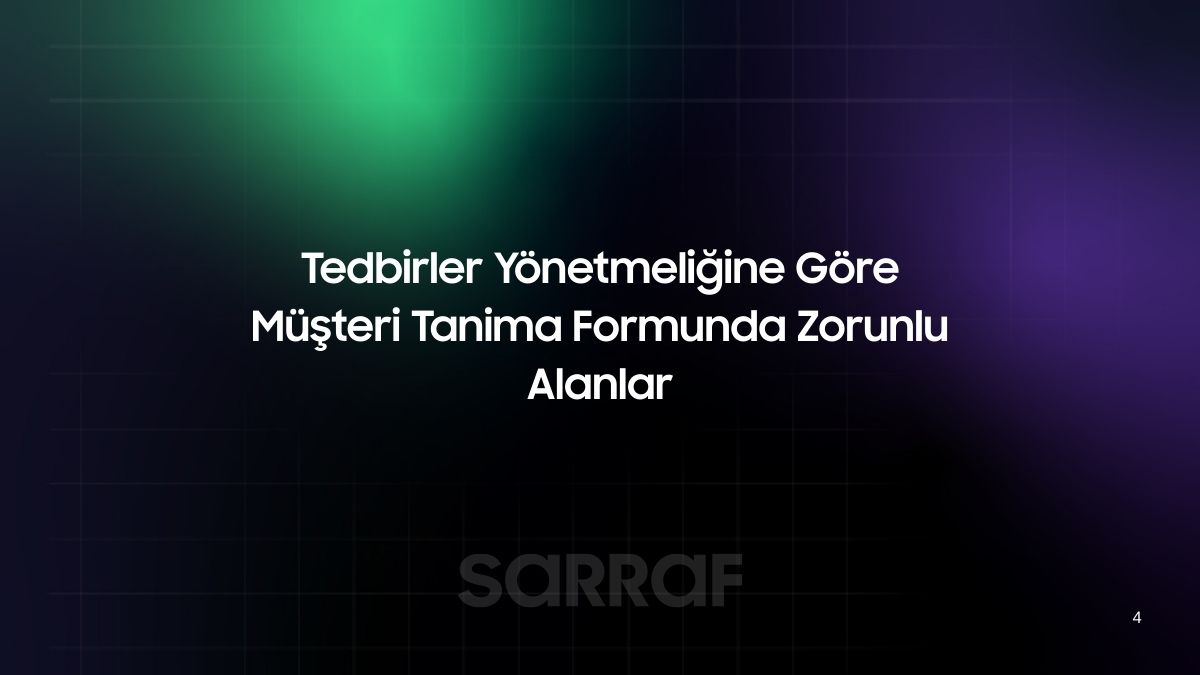 Tedbirler Yönetmeliğine Göre Müşteri Tanima Formunda Zorunlu Alanlar