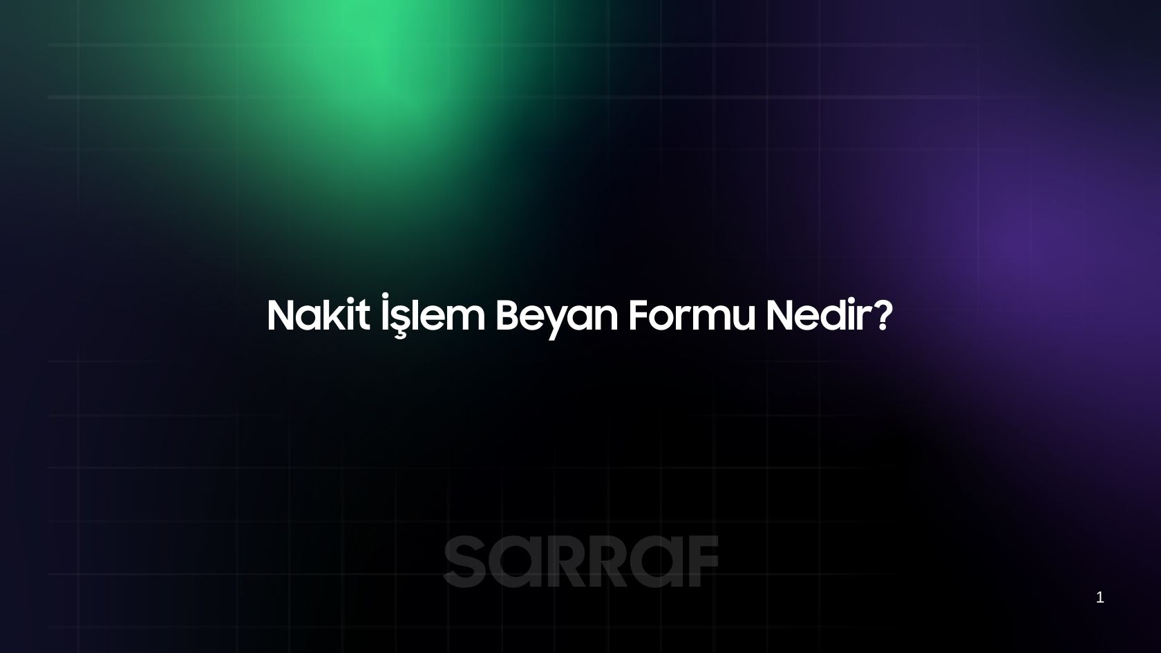 Nakit İşlem Beyan Formu Nedir?