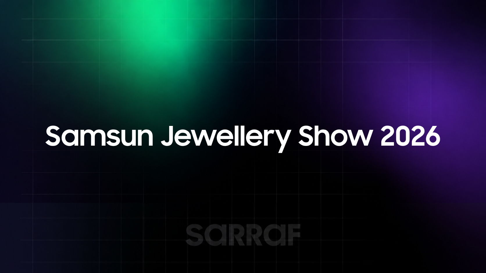 Samsun Jewellery Show 2026