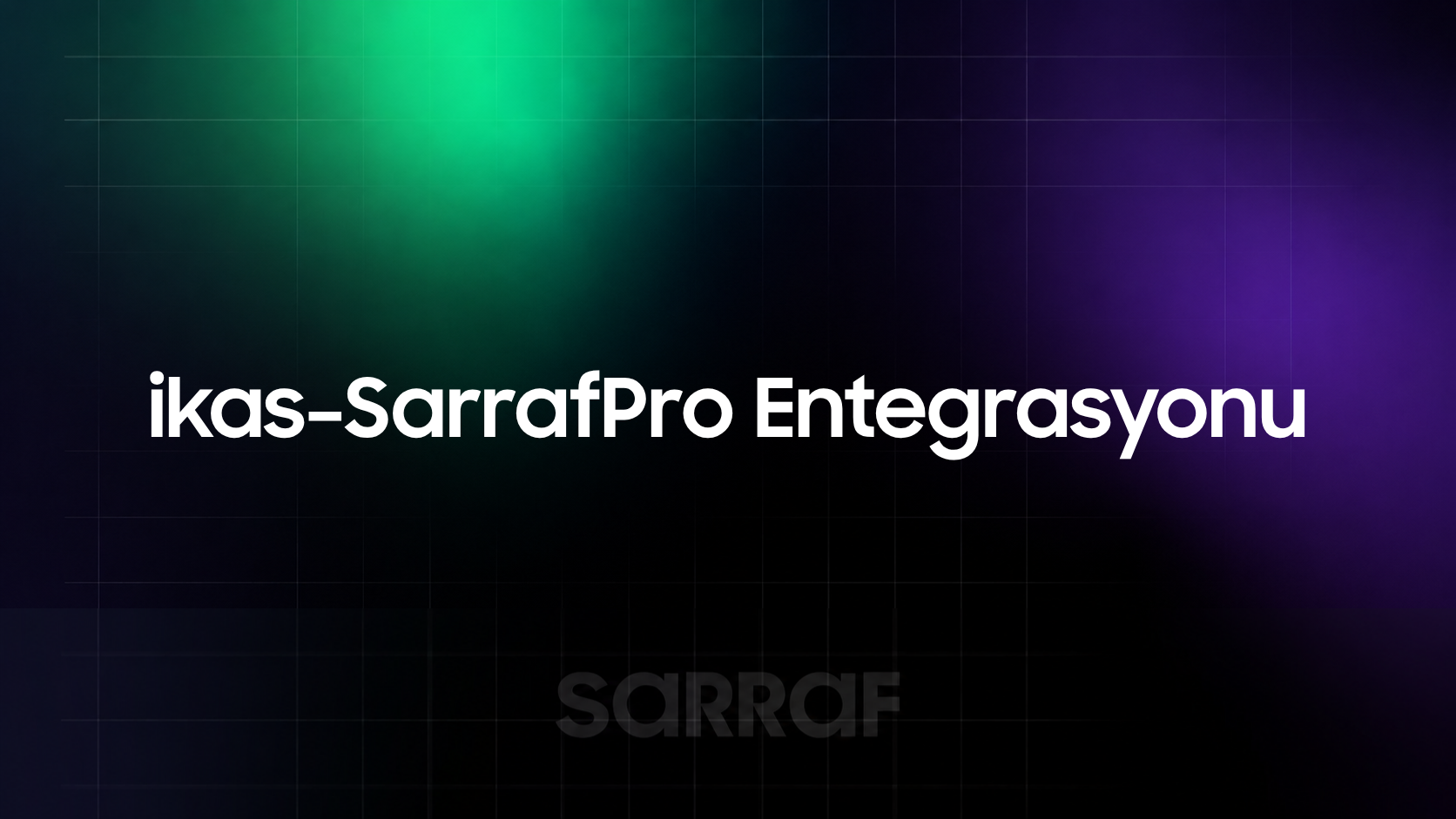 ikas–SarrafPro Entegrasyonu